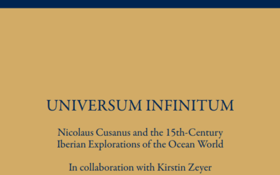 Neuerscheinung: „Universum infinitum“. Nikolaus Cusanus and the 15th-Century Iberian Explorations of the Ocean World