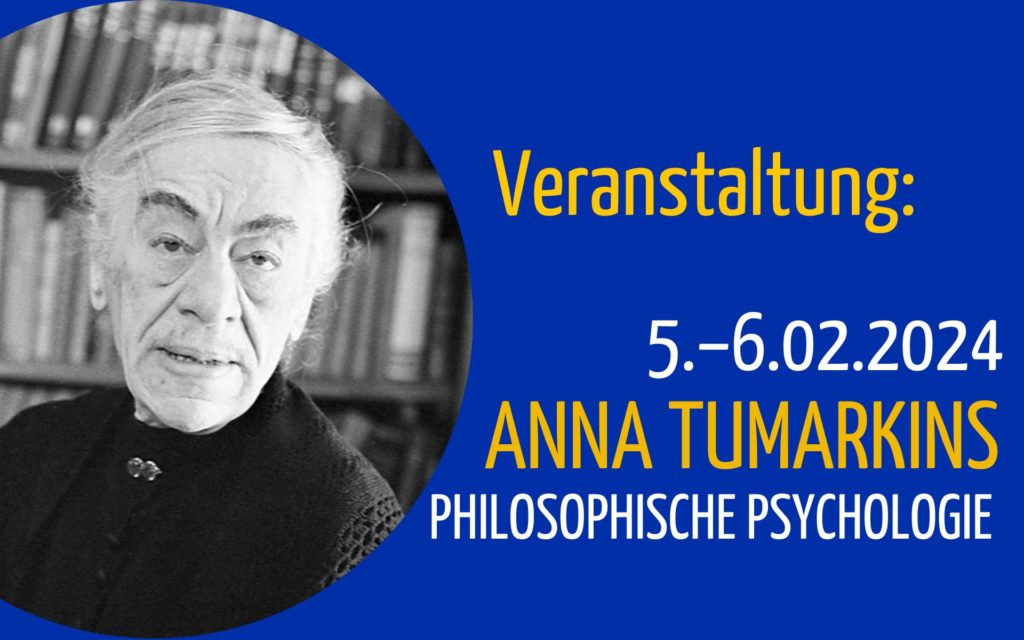 Veranstaltungsbild Anna Tumarkins philosophische Psychologie
