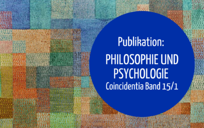 Coincidentia 15/1 – 2024: „Philosophie und Psychologie“